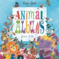 Cece Bell presents Animal albums from A to Z.