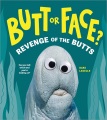 Butt or face? Vol. 2, Revenge of the butts