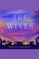 The Wives [electronic resource]