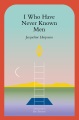 I Who Have Never Known Men [electronic resource]