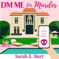 DM Me for Murder [electronic resource]