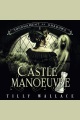 Castle Manoeuvre [electronic resource]