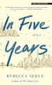 In five years : a novel