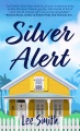 Silver alert : a novel