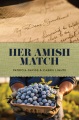 Her Amish match : 2 uplifting stories