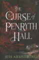 The curse of Penryth Hall : a mystery