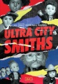 Ultra City Smiths. Season 1