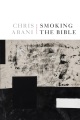 Smoking the Bible : poems