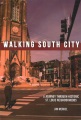 Walking South City : a journey through historic St. Louis neighborhoods