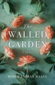 Walled garden : a novel