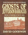 Ghosts of Jefferson Barracks : history & hauntings of old St. Louis