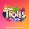 Trolls band together : original motion picture soundtrack.