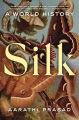 Silk : a world history
