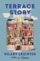 Terrace story : a novel