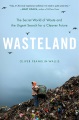 Wasteland : the secret world of waste and the urgent search for a cleaner future