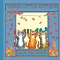 Three little kittens : a folk tale classic