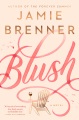 Blush : a novel