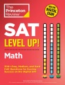 SAT level up! Math : 300+ easy, medium, and hard drill questions for scoring success on the digital SAT