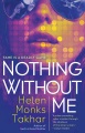Nothing without me : a novel