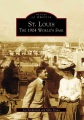 St. Louis : the 1904 World's Fair