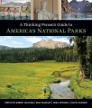 A thinking person's guide to America's national parks : 23 essays on America's national parks