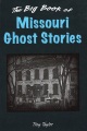 The big book of Missouri ghost stories
