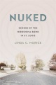 Nuked : echoes of the Hiroshima bomb in St. Louis