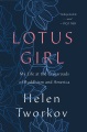 Lotus girl : my life at the crossroads of Buddhism and America