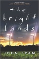 The Bright Lands : a novel