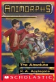 The Absolute : Animorphs
