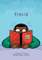 TIMID / A GRAPHIC NOVEL