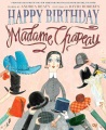 Happy birthday Madame Chapeau