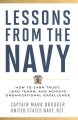 Lessons from the Navy : how to earn trust, lead teams, and achieve organizational excellence
