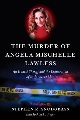 The murder of Angela Mischelle Lawless : an honest sheriff and the exoneration of an innocent man