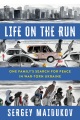 Life on the run : one family