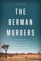 The Berman murders : unraveling the Mojave Desert's most mysterious unsolved crime