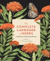 The complete language of herbs : a definitive and illustrated history