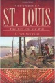 Founding St. Louis : first city of the new West