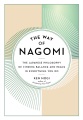 The way of nagomi : the Japanese philosophy of finding balance and peace in everything you do