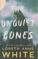 The unquiet bones : a novel