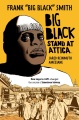 Big Black : stand at Attica