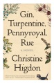 Gin, turpentine, pennyroyal, rue : a novel