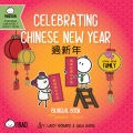 Celebrating Chinese New Year : bilingual book Mandarin-English