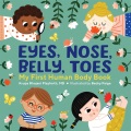 Eyes, nose, belly, toes : my first human body book