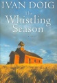 The whistling season