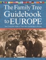 The Family Tree guidebook to Europe : your essential guide to trace your genealogy in Europe