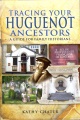 Tracing your Huguenot ancestors