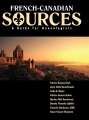 French Canadian sources : a guide for genealogists