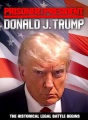 Prisoner or President : Donald J. Trump