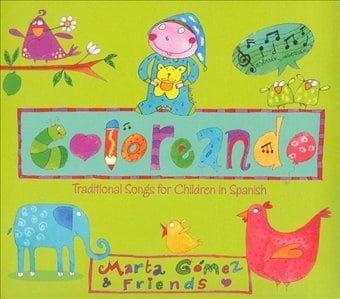 Coloreando : traditional songs for children in Spanish